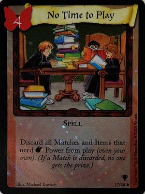 No Time to Play (Foil)